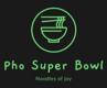Pho Super bowl